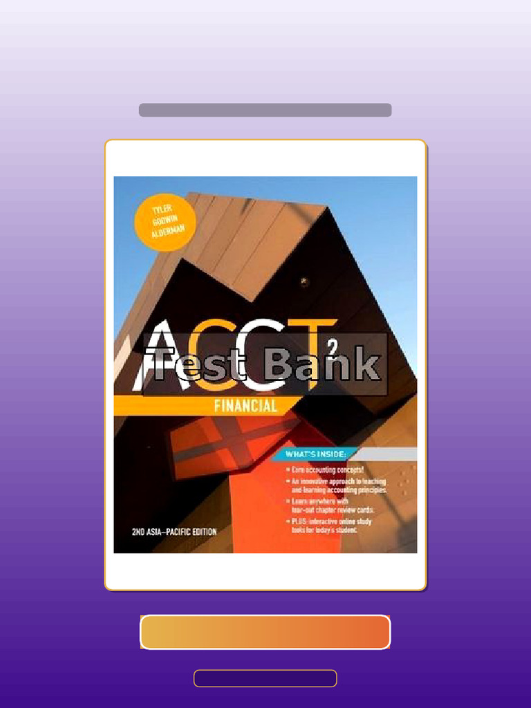Complete ACCT2 Financial AsiaPacific 2nd Edition Tyler Verified | PDF ...