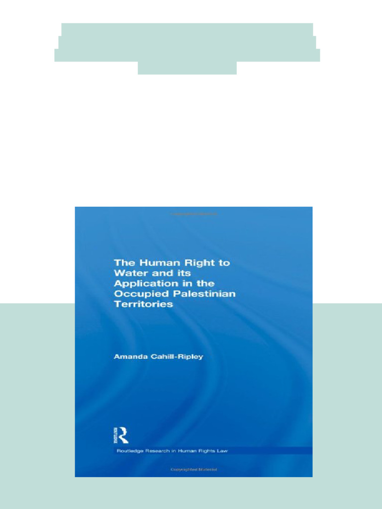 The Human Right To Water and Its Application in The Occupied ...