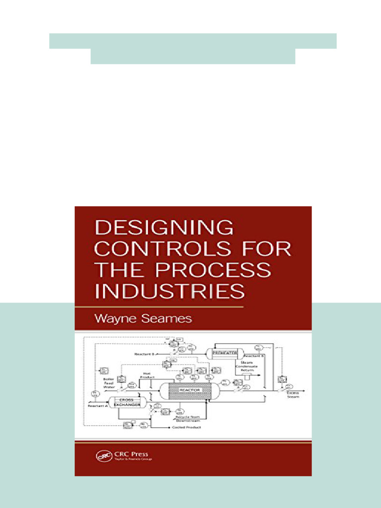 Designing Controls For The Process Industries - Ebook PDF Version ...