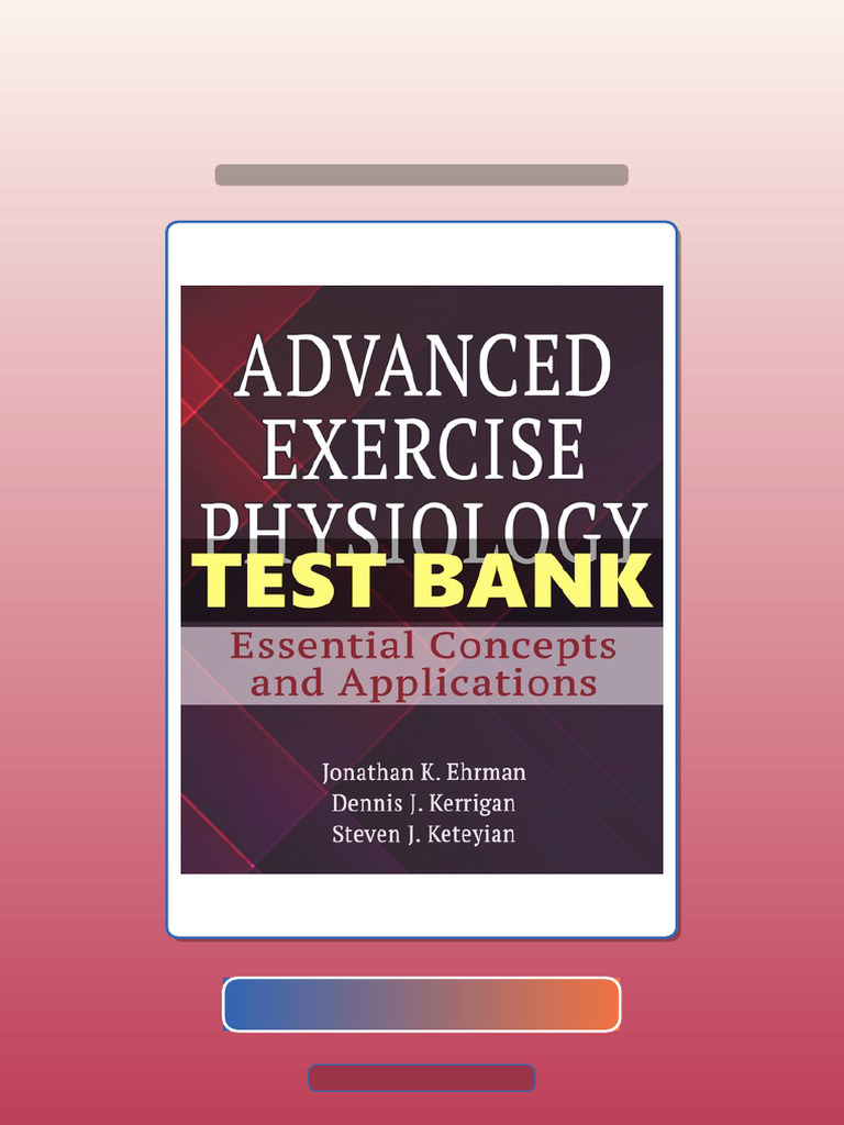 Advanced Exercise Physiology 1 Ed Ehrman Ebook and TestBank Bundle Get ...