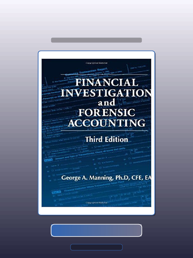 Financial Investigation and Forensic Accounting 3rd Manning Ebook and TestBank Bundle Full ...