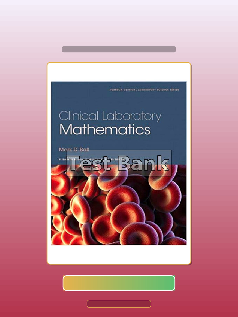 Complete Clinical Laboratory Mathematics 1st Edition Ball Verified ...