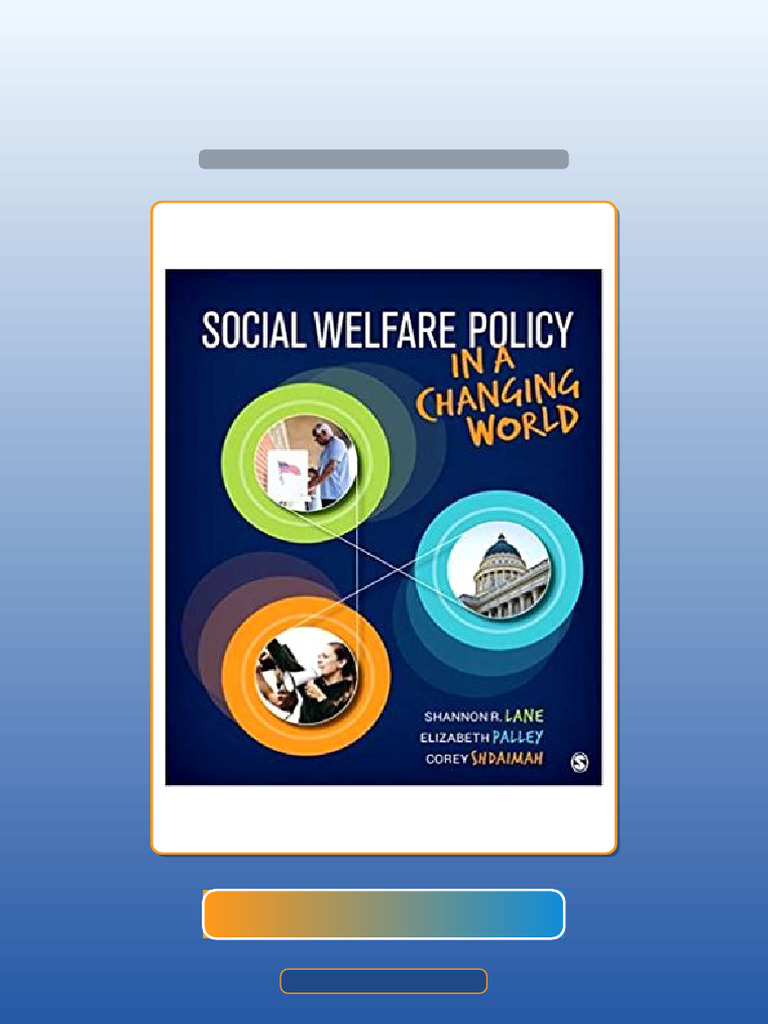 Social Welfare Policy in A Changing World 1st Edition Shannon R Lane ...