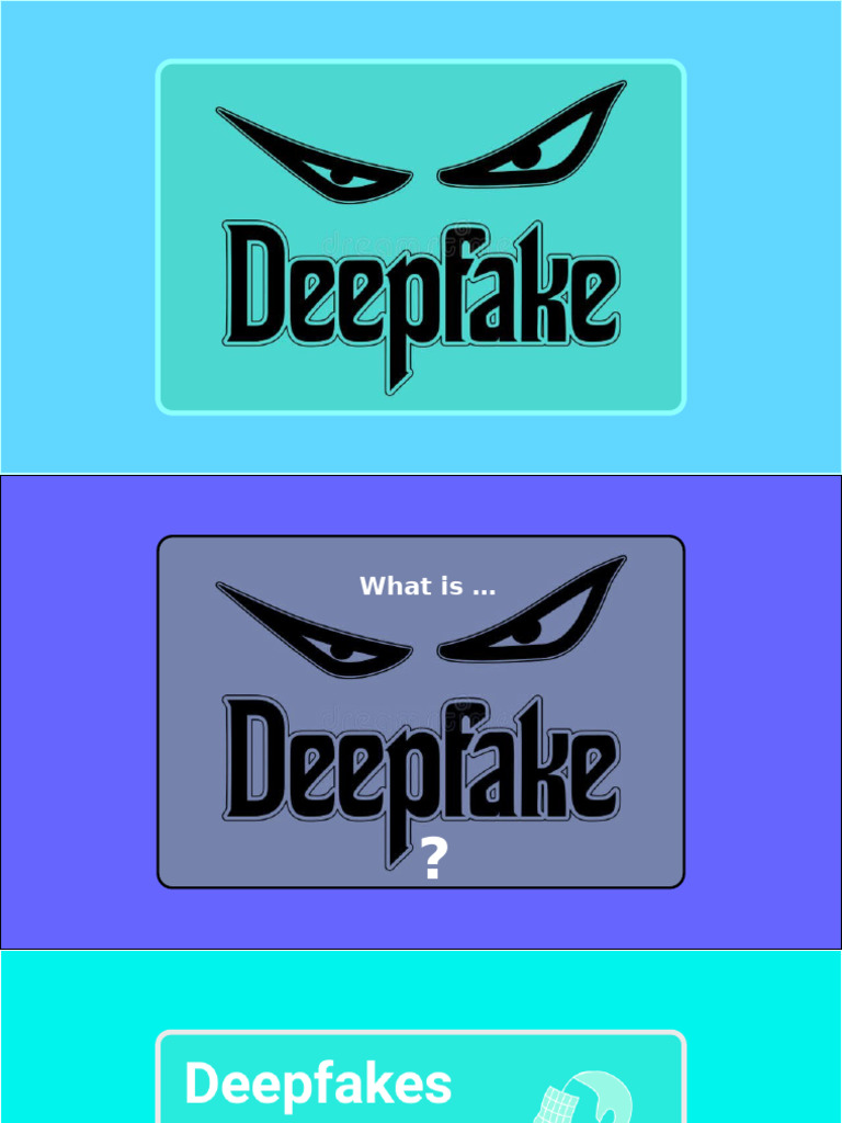 Deep Fake - PowerPoint | PDF