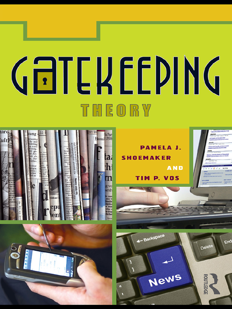 Understanding Gatekeeping Theory | PDF | News | Mass Media
