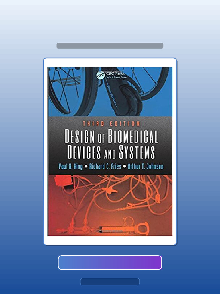 Design of Biomedical Devices and Systems 3rd King Ebook and TestBank ...