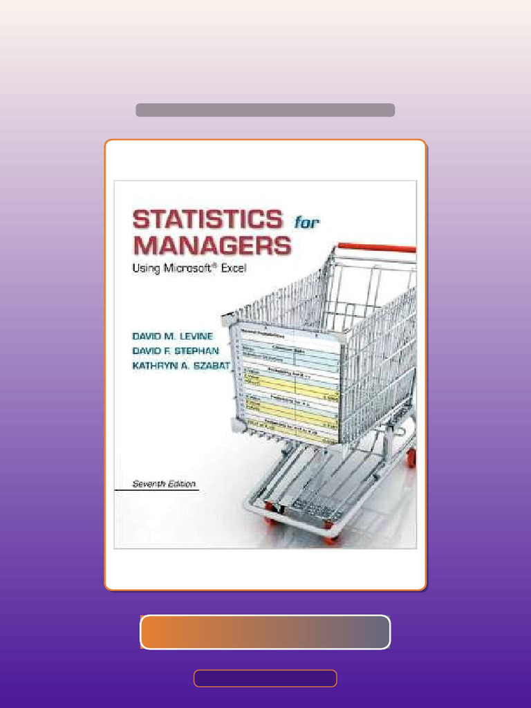 Authorized Statistics for Managers Using Microsoft Excel 7th Edition by ...