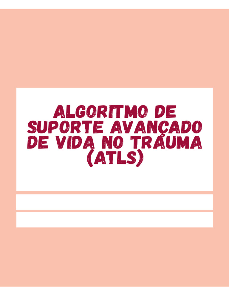 Algoritmo ATLS: Suporte Avançado em Trauma | PDF | Choque (circulatório ...
