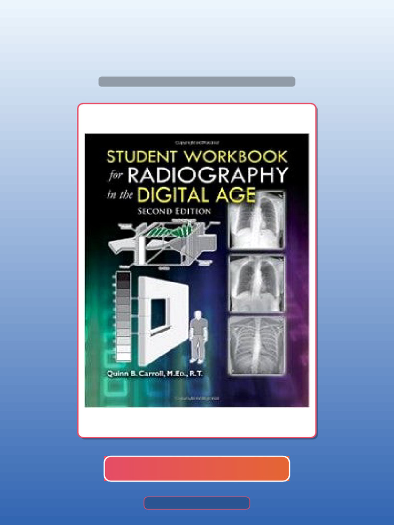 Authorized Student Workbook For Radiography in The Digital Age 2nd ...