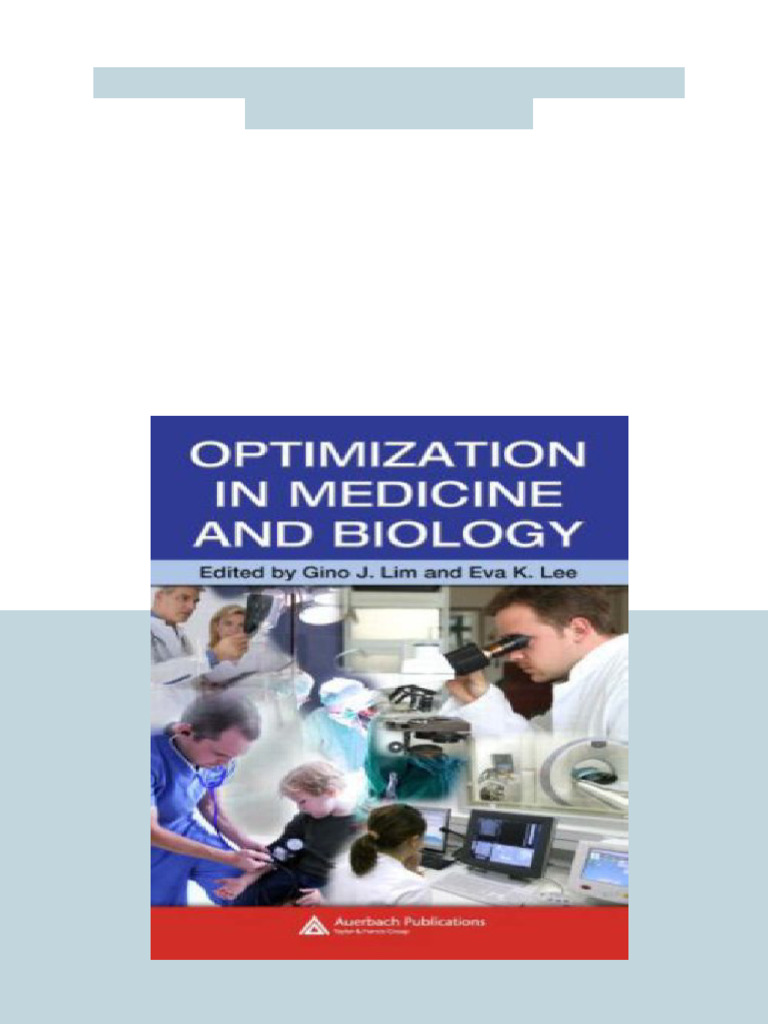 Optimization in Medicine and Biology 1st Edition Gino J. Lim PDF ...