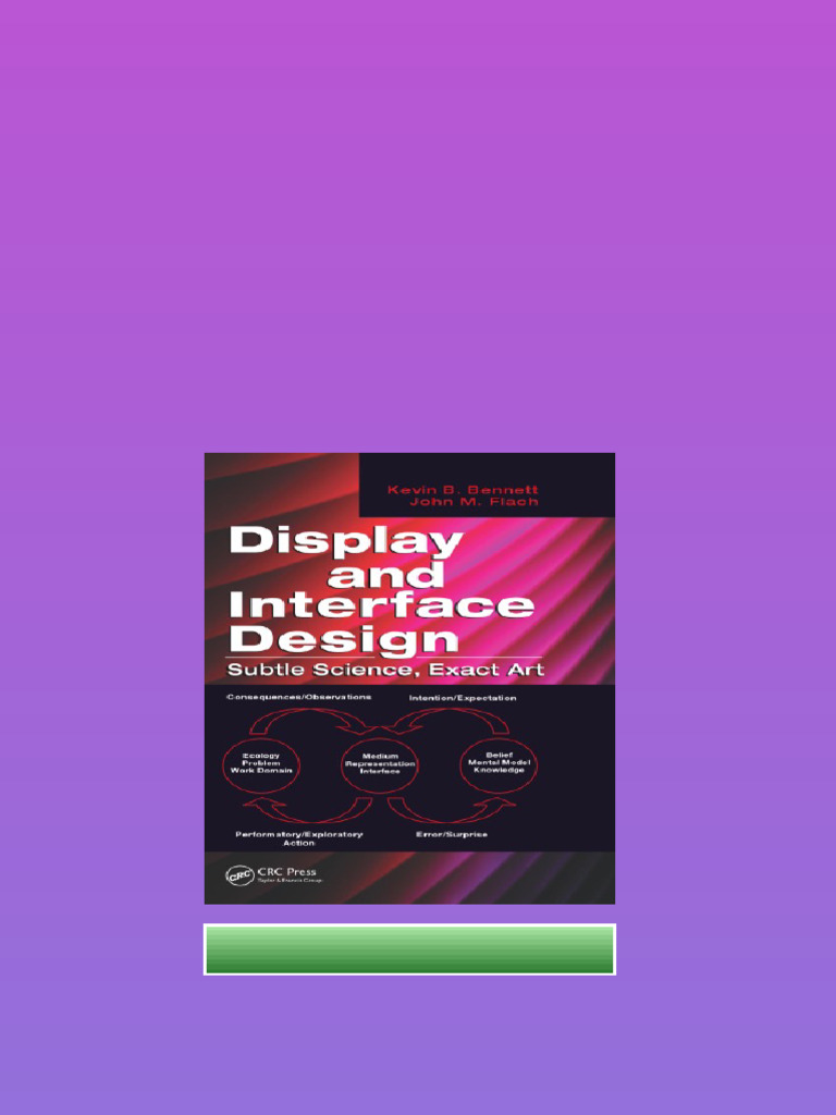 Display and Interface Design Subtle Science Exact Art Kevin B Bennett ...