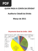 QUEM PAGA A CONTA DA DÍVIDA?