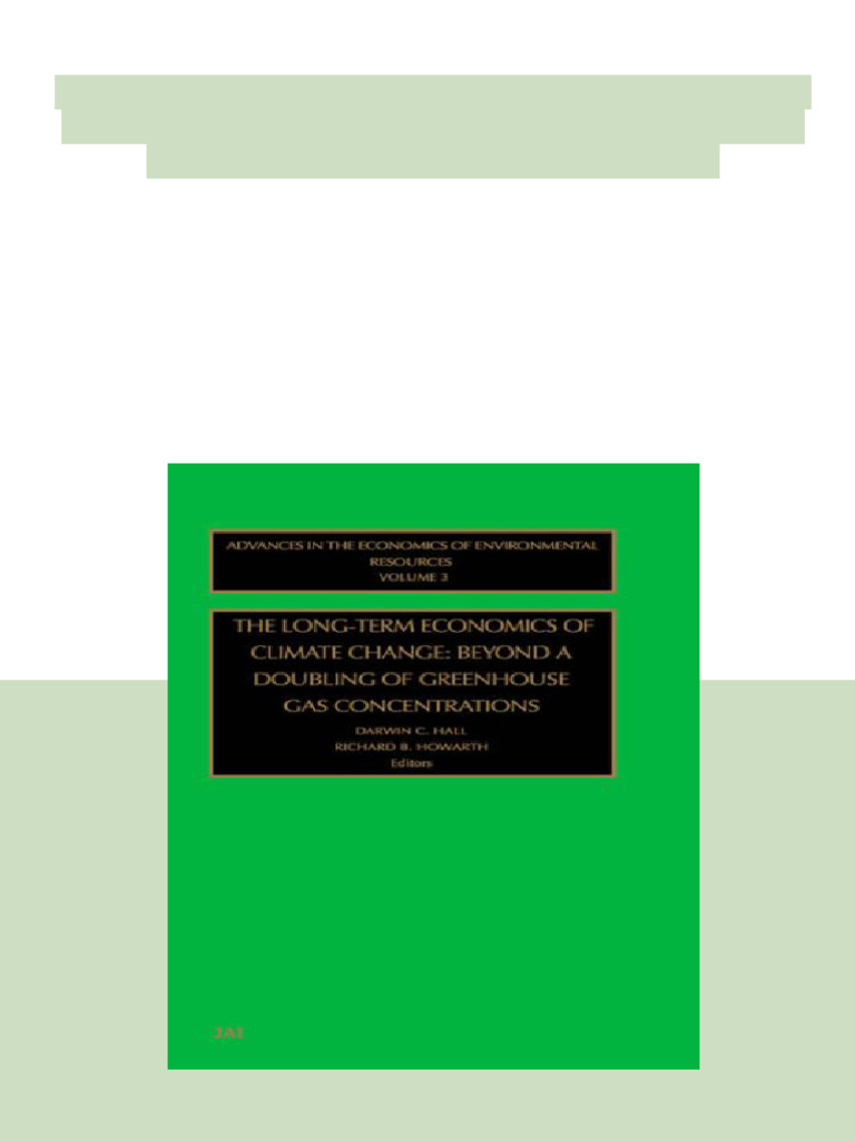 The Long Term Economics of Climate Change Beyond A Doubling of ...
