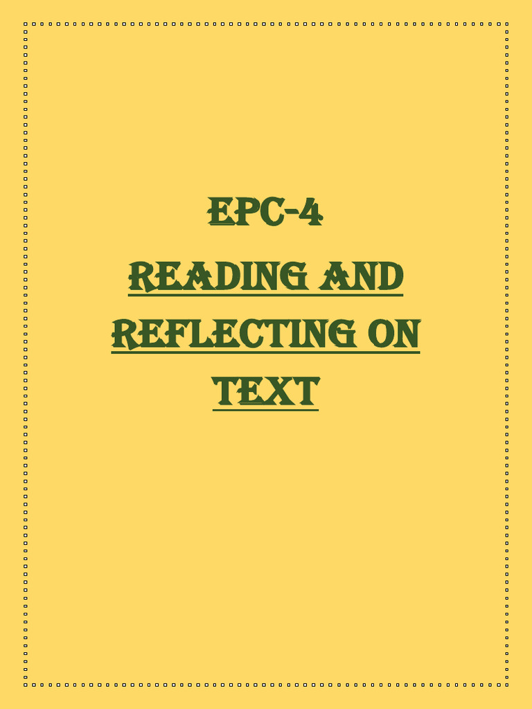EPC-4 Reading and Reflecting On Text | PDF