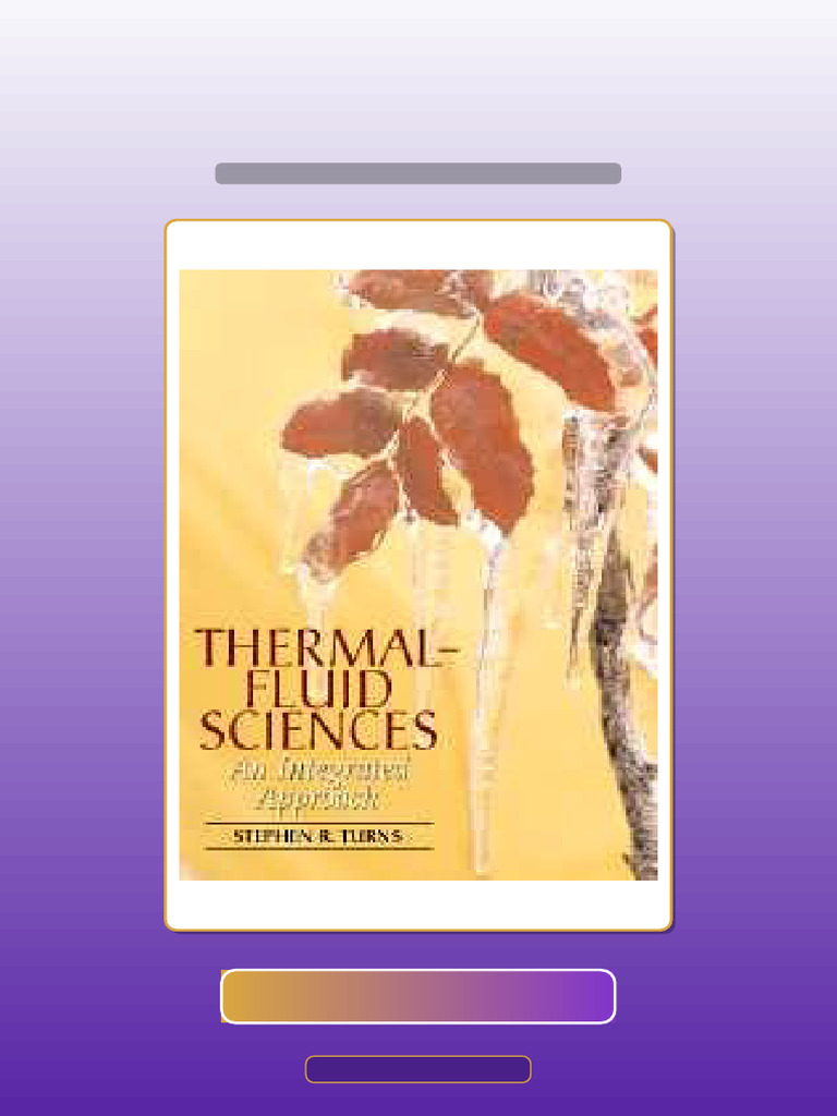 ThermalFluid Sciences An Integrated Approach 1st Edition Stephen Turns ...