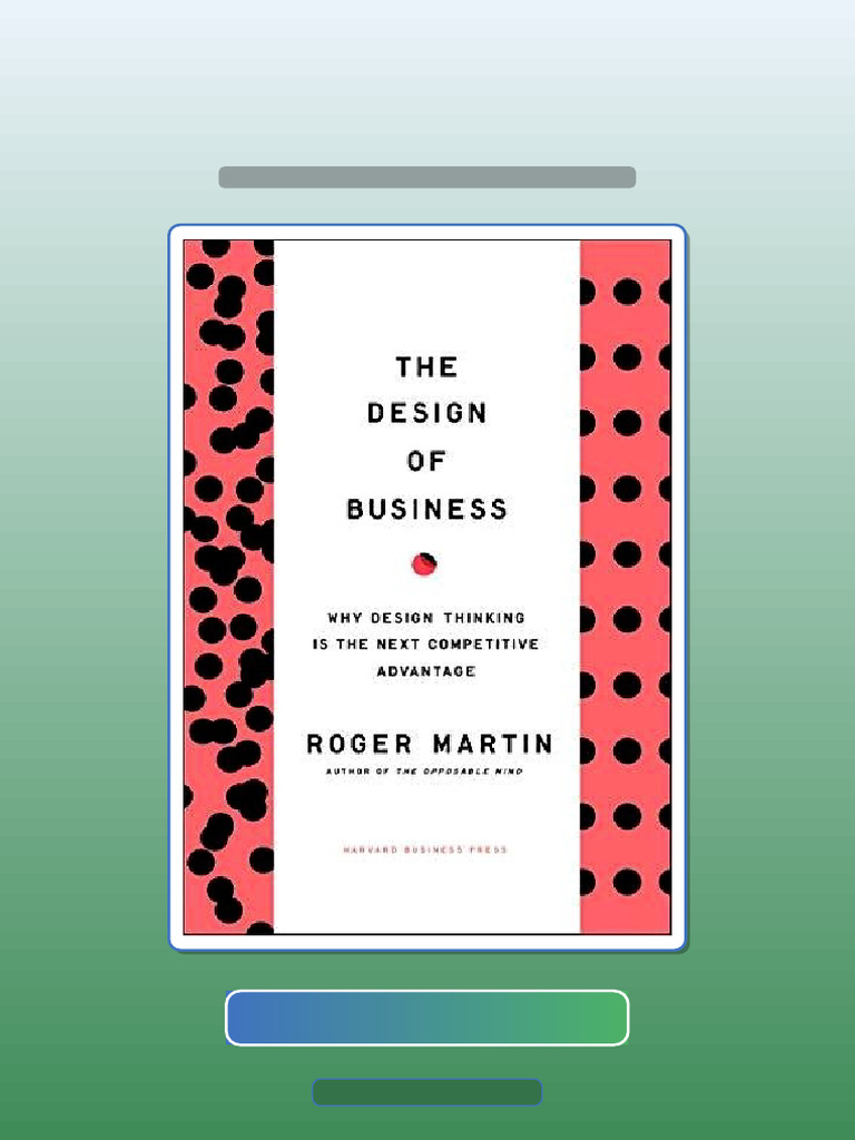 Design of Business Why Design Thinking Is The Next Competitive