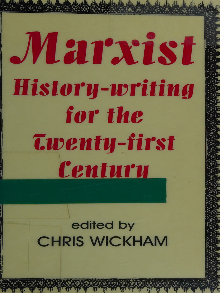 Marxist Historiography Today | PDF | Marxism | Karl Marx