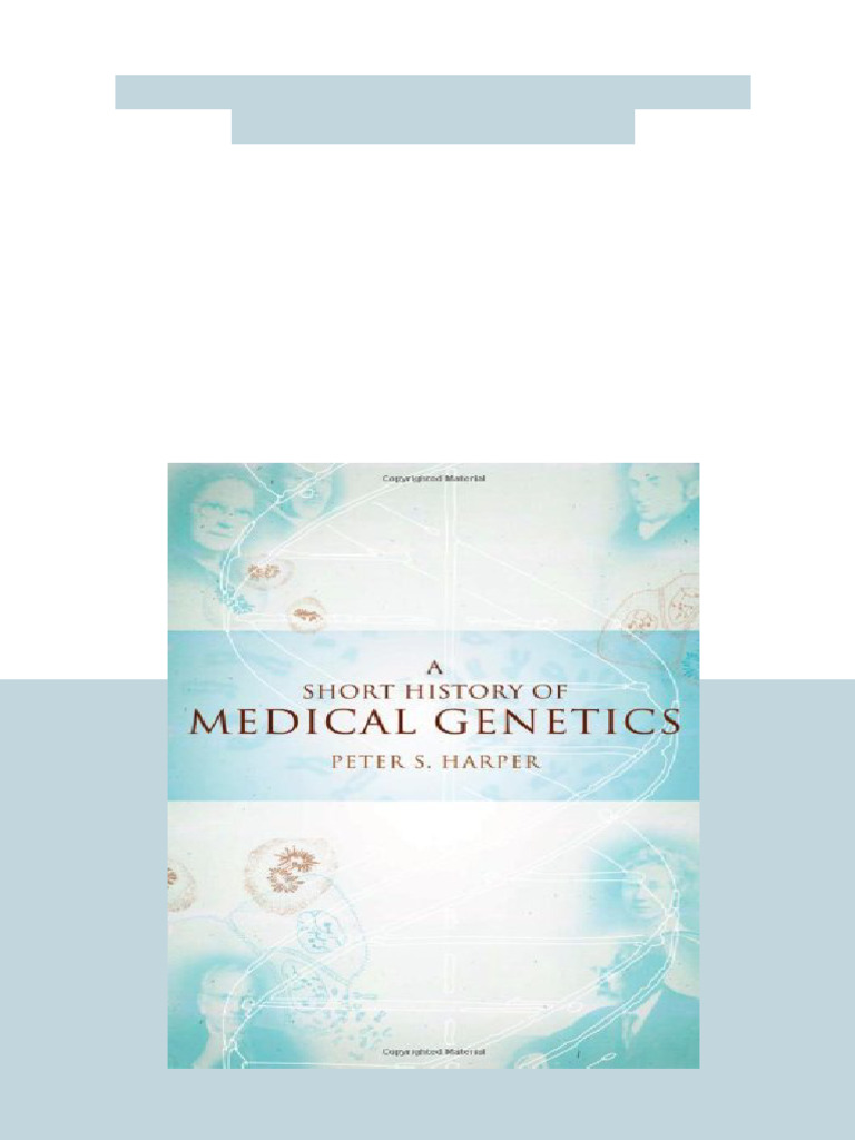 A Short History of Medical Genetics 1st Edition Peter S. Harper PDF ...