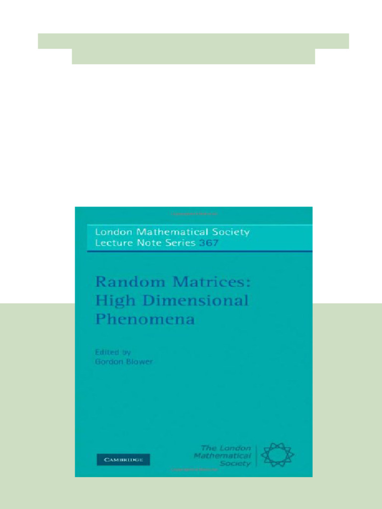 Random Matrices High Dimensional Phenomena 1st Edition Gordon Blower ...