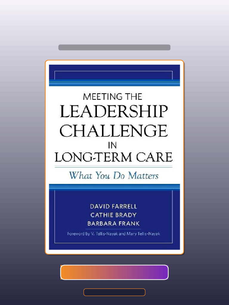 Meeting The Leadership Challenge in LongTerm Care What You Do Matters ...