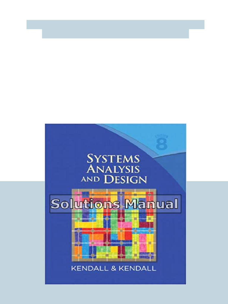 Systems Analysis and Design 8th Edition Kendall Solutions Manual ...