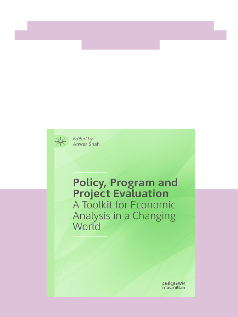 Policy, Program and Project Evaluation: A Toolkit For Economic Analysis ...