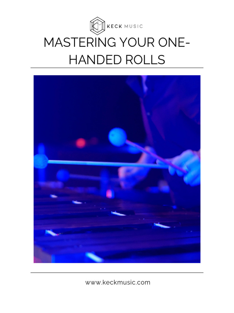 Keck+Music+ +Mastering+Your+One Handed+Rolls | PDF