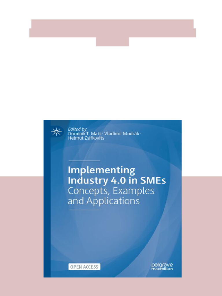Implementing Industry 4.0 in Smes. Concepts, Examples and Applications ...