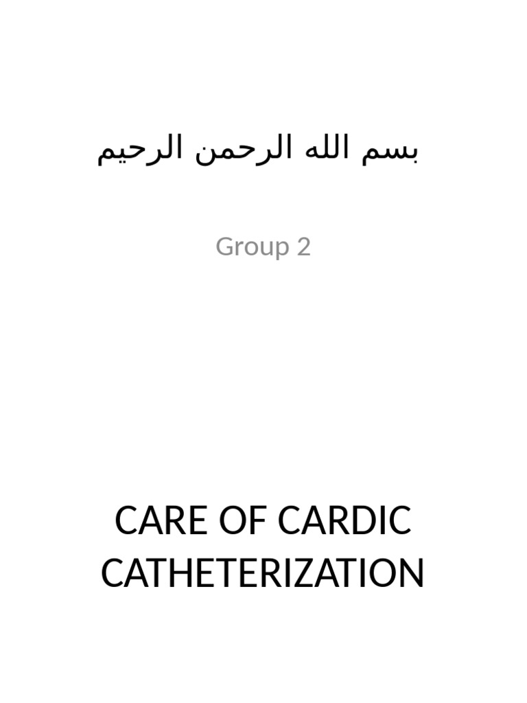 Cardiac Catheterization Overview Guide | PDF | Heart | Coronary Circulation