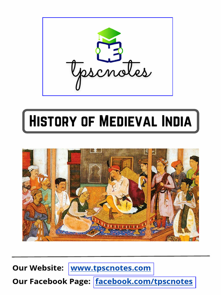 History of Medieval India (WWW - Tpscnotes.com) 270721 | PDF