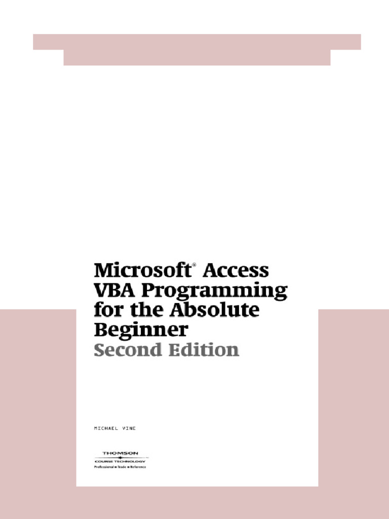 Microsoft Access VBA Programming for the Absolute Beginner Michael Vine ...