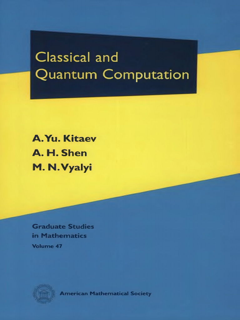 Classical and Quantum Computation (A. Yu. Kitaev, A. H. Shen, M. N ...
