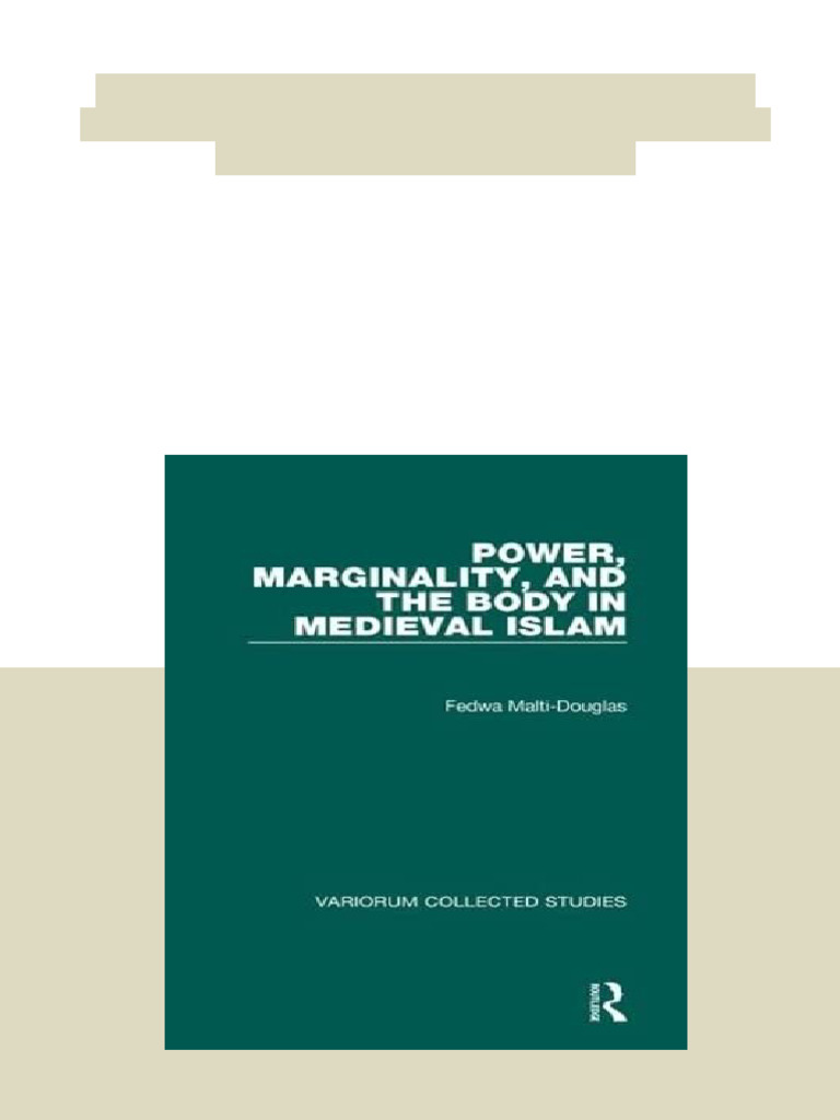 power-marginality-and-the-body-in-medieval-islam-variorum-collected