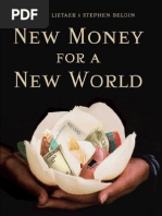 Download BernardLietaer-NewMoneyForANewWorldfullpdfebookbyLocalMoneySN93313960 doc pdf