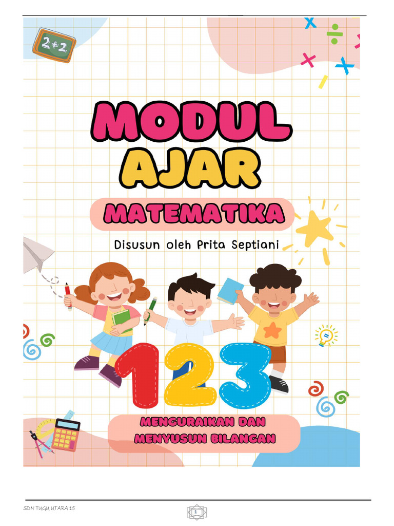 Modul Ajar Matematika Kelas 1 Menguraikan Dan Menyusun Bilangan | PDF