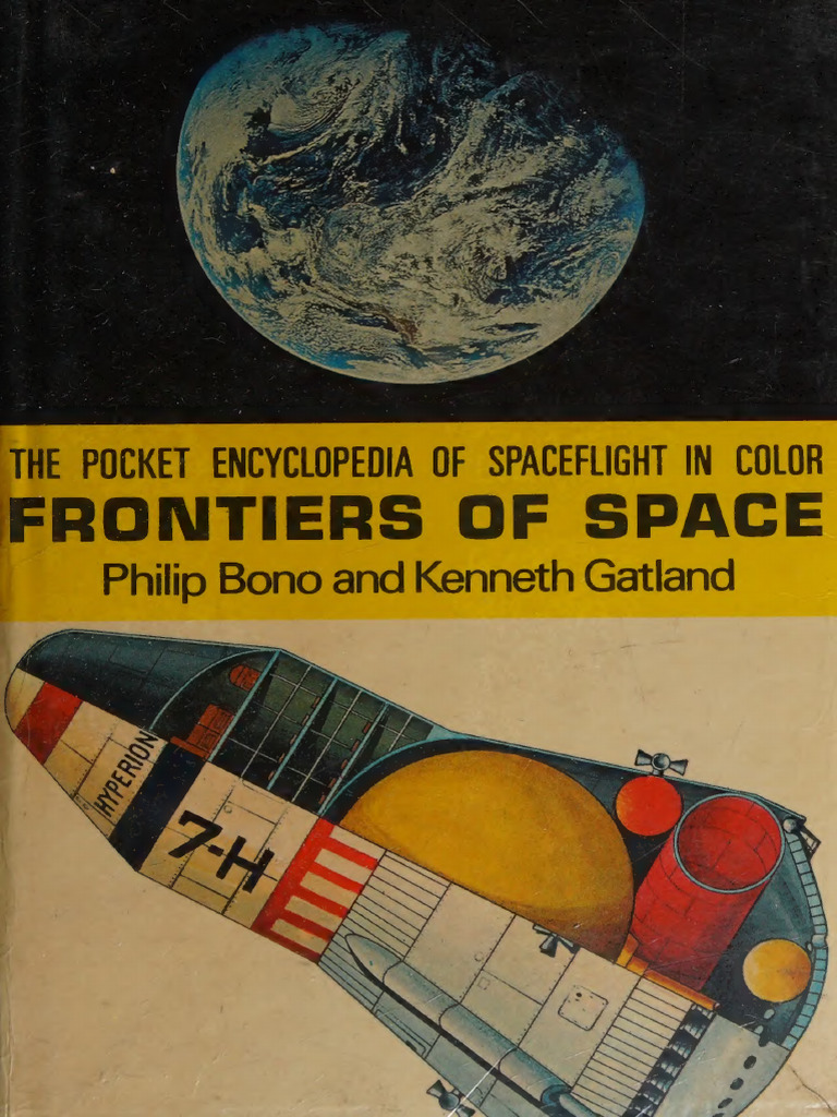 Frontiers of Space: Advances in Spaceflight | PDF | Spaceflight | Nasa