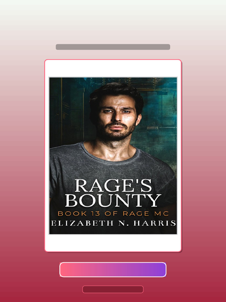 Complete Rages Bounty Rage MC Book 13 Elizabeth N Harris HQ File ...