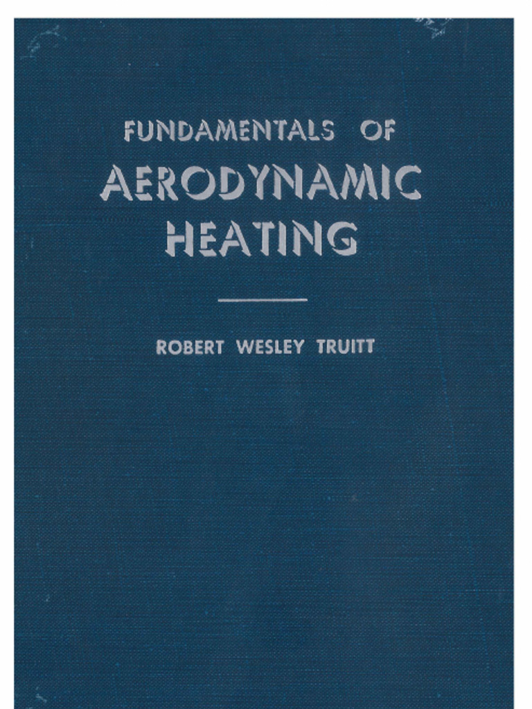 Truitt1960.Fundamentals of Aerodynamic Heating | PDF