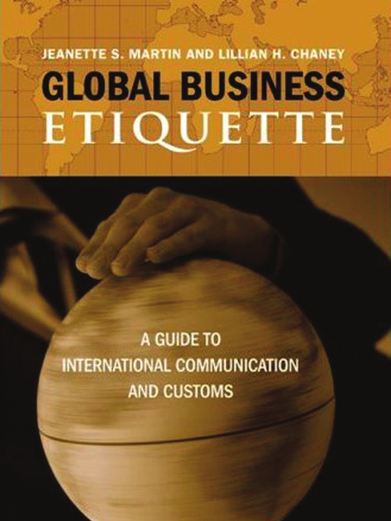Global Business Etiquette A Guide To International Communication and ...