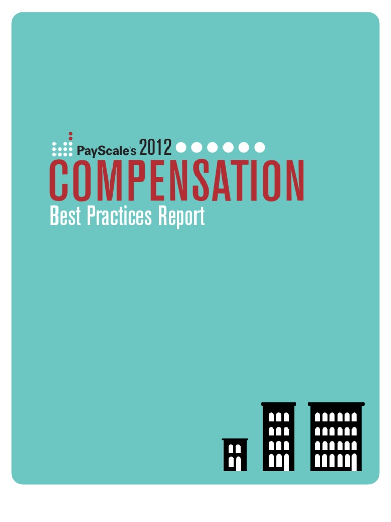 2012 PayScale Compensation Practices Report | PDF