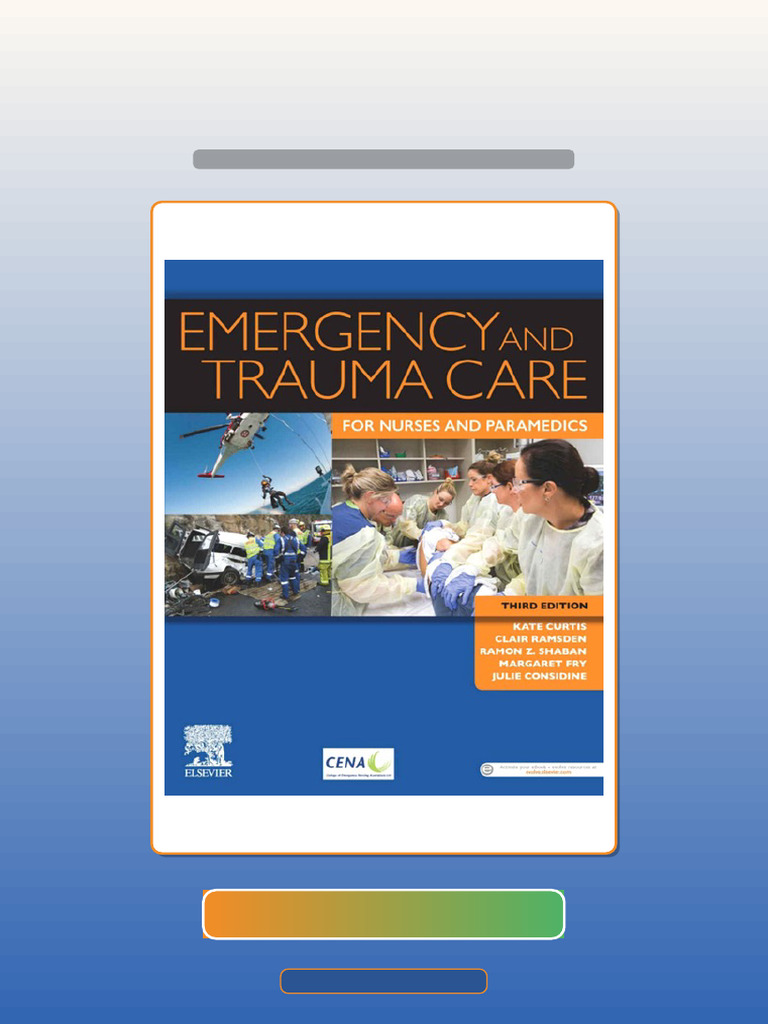 Complete Testbank Emergency and Trauma Care For Nurses and Paramedics ...
