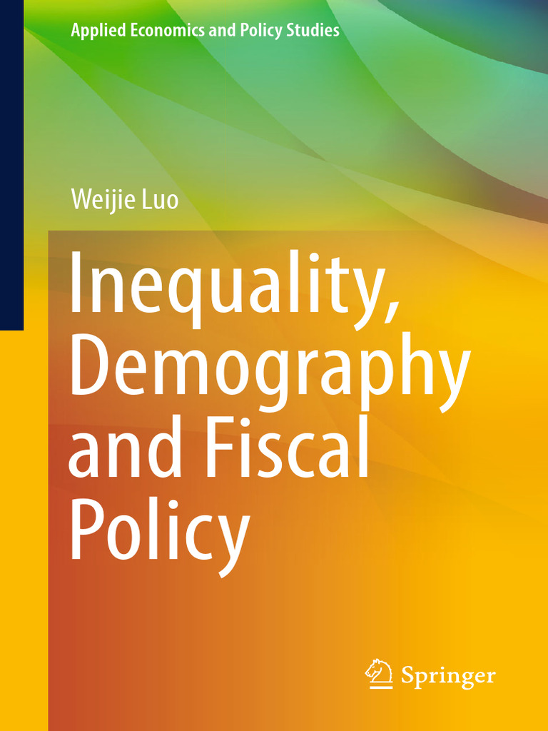 Inequality, Demography and Fiscal Policy - Weijie Luo | PDF | Taxes ...