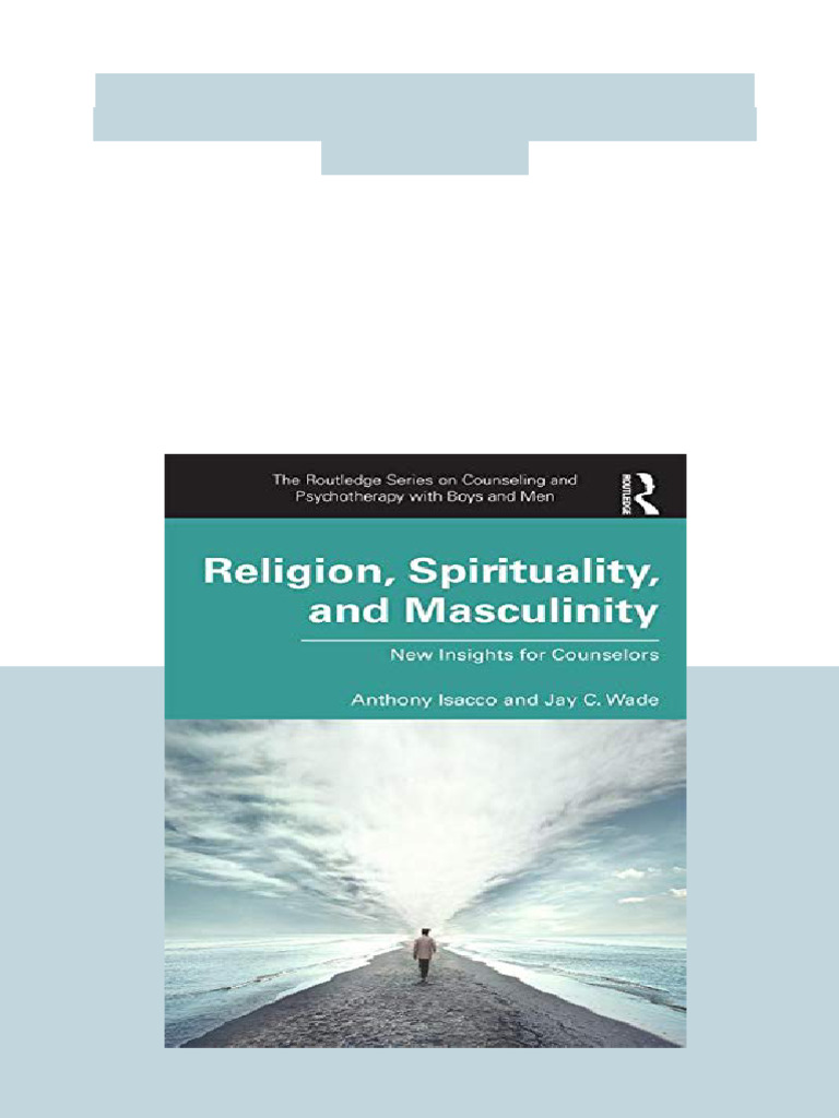Religion Spirituality and Masculinity New Insights For Counselors 1st ...