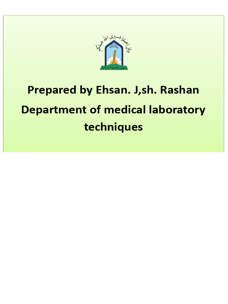 Prepared by Ehsan. J, Sh. Rashan Department of Medical Laboratory ...