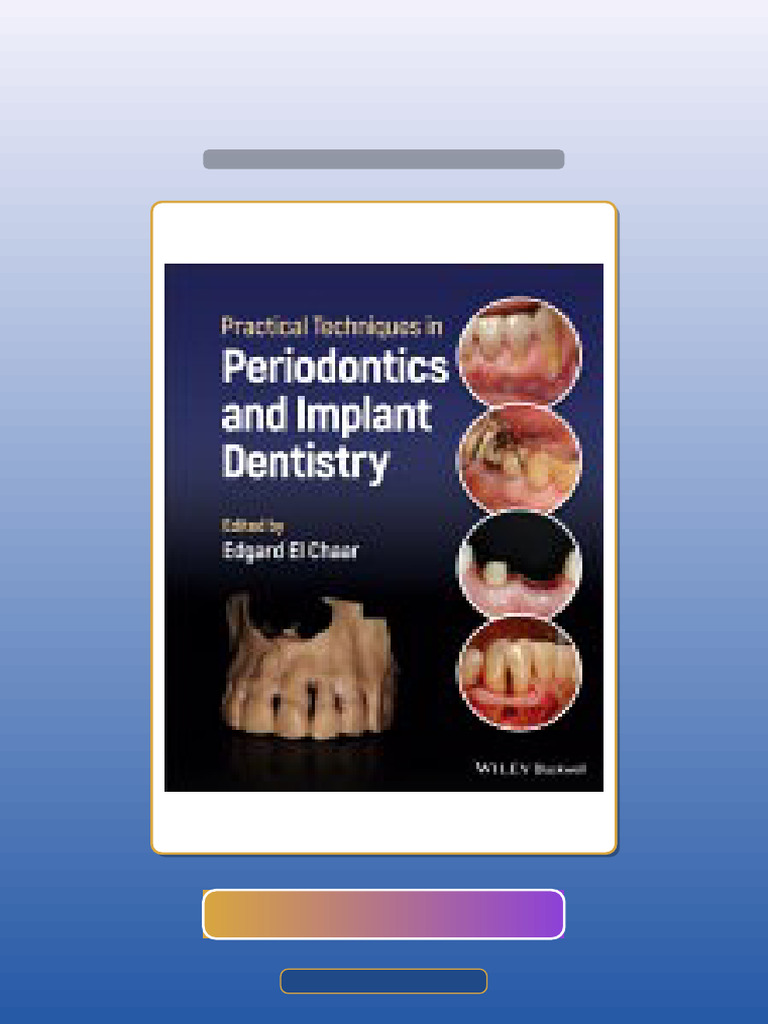 Complete Practical Techniques in Periodontics and Implant Dentistry ...
