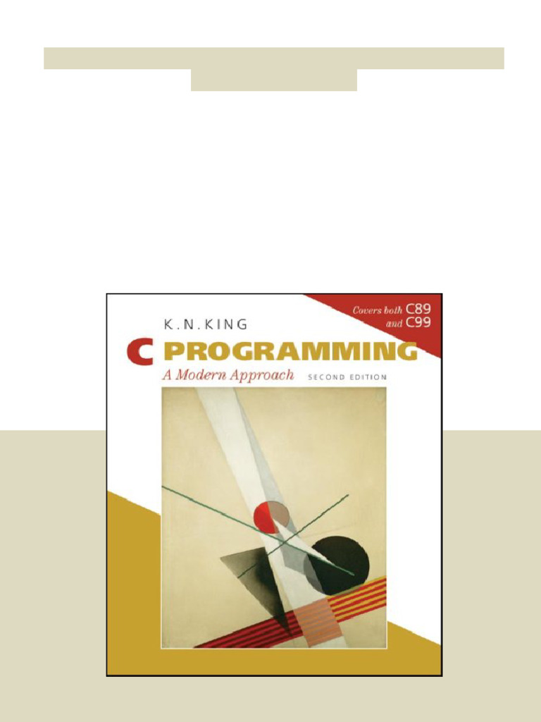 C Programming A Modern Approach 2nd Edition K. N. King available full chapters | PDF | Zoology