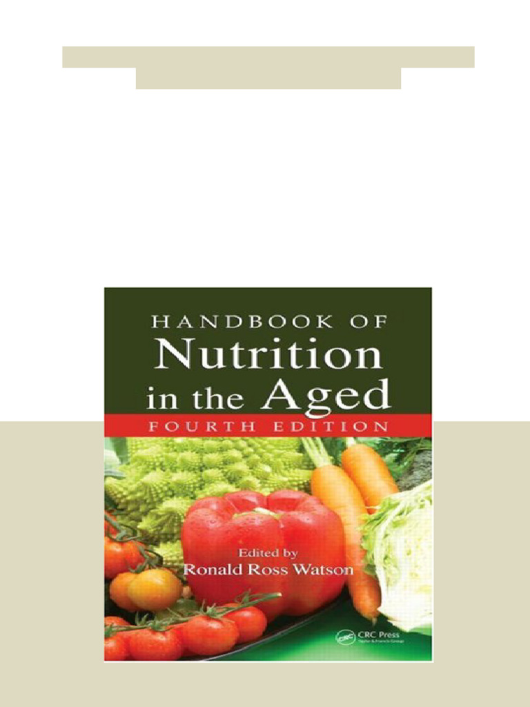 Handbook of Nutrition in The Aged Fourth Edition Ronald Ross Watson ...