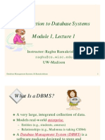 Introduction To Database Systems Module 1, Lecture 1: Instructor: Raghu Ramakrishnan UW-Madison