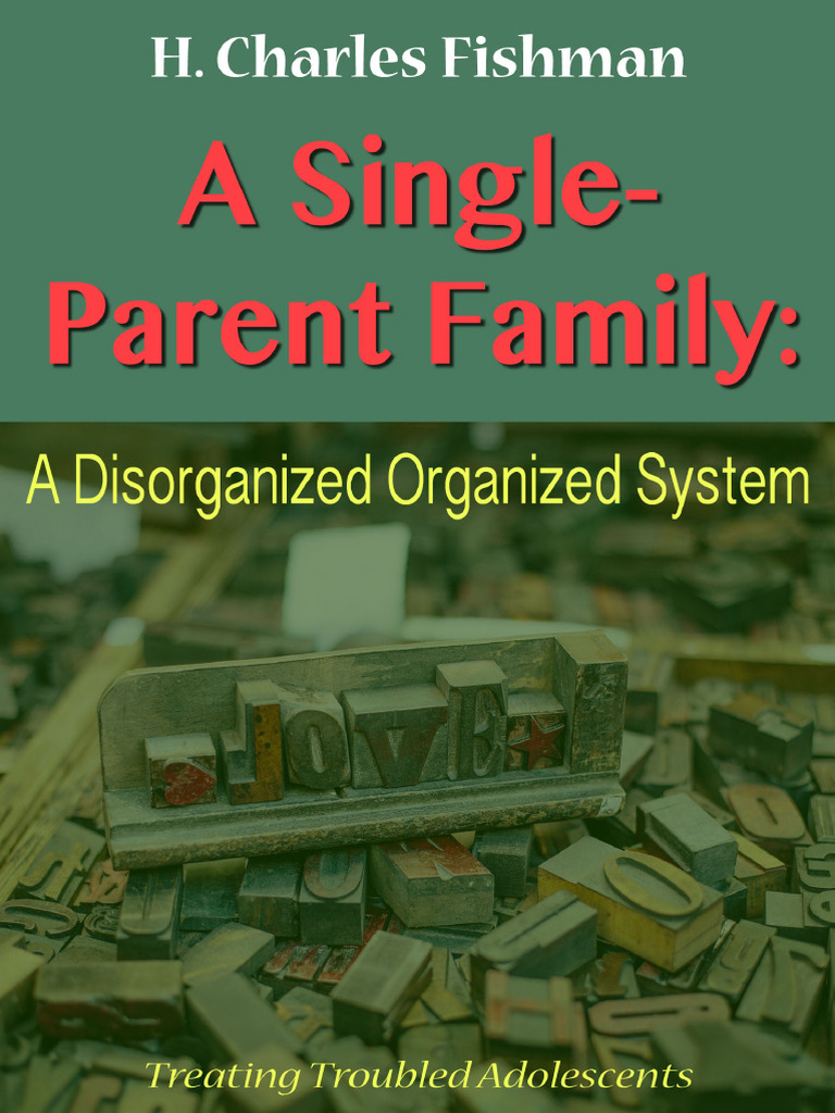 A Single-Parent Family A Disorganized Organized System 1988 | PDF ...
