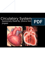 Circulatory System: Awesomely Made By: Jessica Stetler & Jessica Jingwei